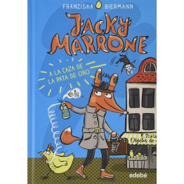 JACKY MARRONE 1. A LA CAZA DE LA PATA DE ORO