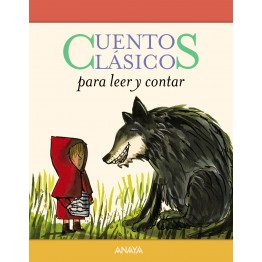 CUENTOS CLÁSICOS PARA LEER Y CONTAR