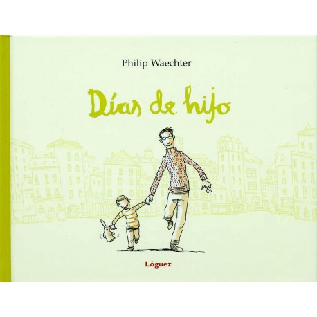 dias-de-hijo-libro-para-papas-loguez