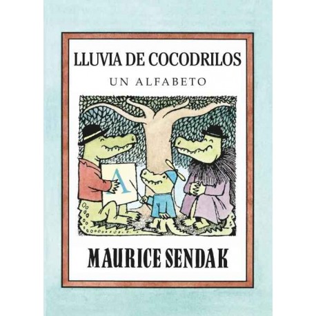 LLUVIA DE COCODRILOS Kalandraka