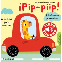 ¡PIP- PIIP! LIBRO SONORO