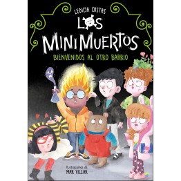 LOS MINIMUERTOS 1. BIENVENIDOS AL OTRO BARRIO