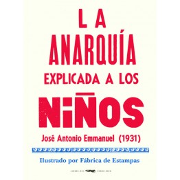 LA ANARQUÍA EXPLICADA A LOS NIÑOS
