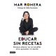 EDUCAR SIN RECETAS