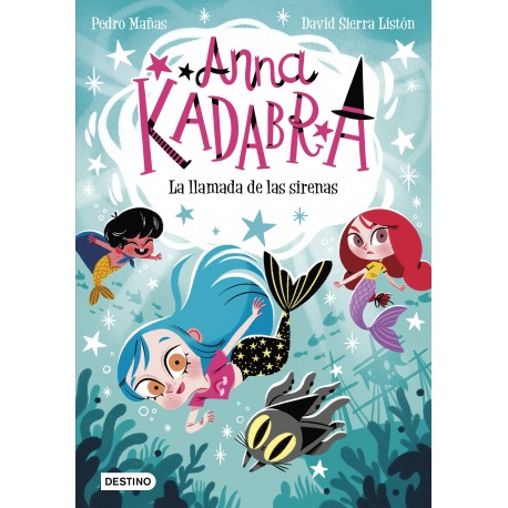 ANNA KADABRA 10 LA LLAMADA DE LAS SIRENAS 