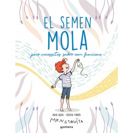 EL SEMEN MOLA (PERO TIENES QUE SABER CÓMO FUNCIONA)