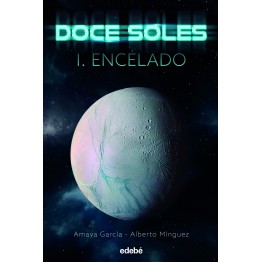 DOCE SOLES I. ENCÉLADO