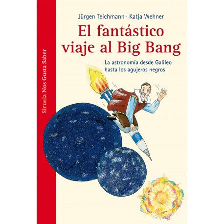EL FANTÁSTICO VIAJE  AL BIG BANG