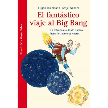 EL FANTÁSTICO VIAJE  AL BIG BANG