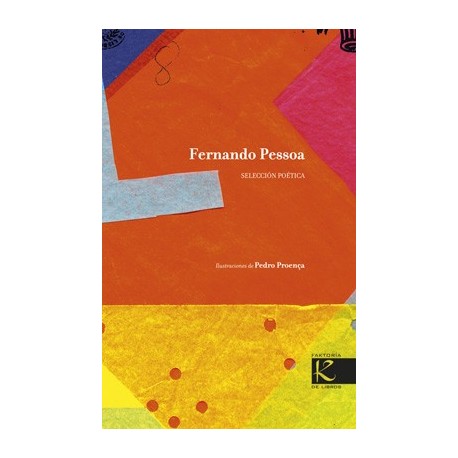 FERNANDO PESSOA, SELECCIÓN POÉTICA