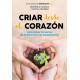 CRIAR DESDE EL CORAZON LIBRO