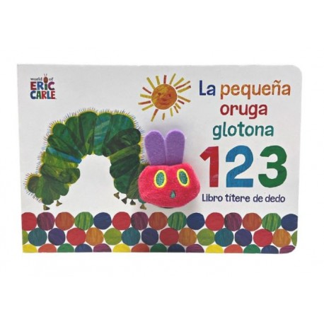 LA PEQUENA ORUGA GLOTONA 1 2 3 TITERE DEDO