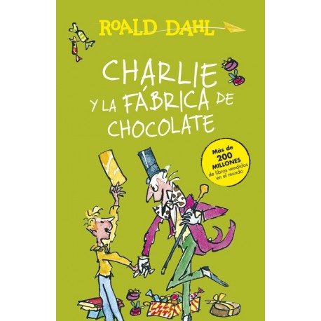 CHARLIE Y LA FABRICA DE CHOCOLATE Raold Dahl Portada Libro
