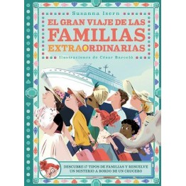 EL GRAN VIAJE DE LAS FAMILIAS EXTRAORDINARIAS