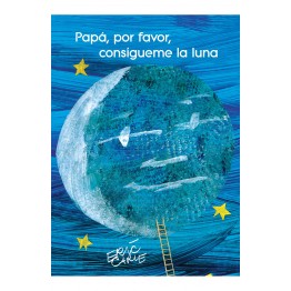 PAPÁ, POR FAVOR, CONSÍGUEME LA LUNA