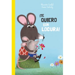 ¡TE QUIERO CON LOCURA!