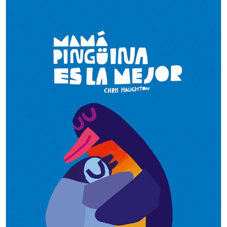 MAMA PINGUINA ES LA MEJOR