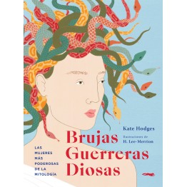 BRUJAS, GUERRERAS, DIOSAS