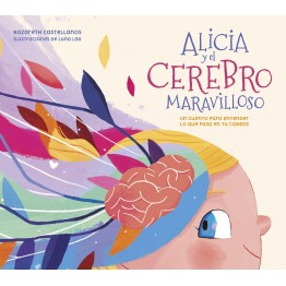 ALICIA Y EL CEREBRO MARAVILLOSO