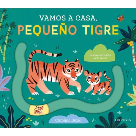 VAMOS A CASA, PEQUENO TIGRE