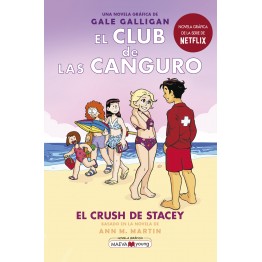 EL CLUB DE LAS CANGURO 7: EL CRUSH DE STACEY