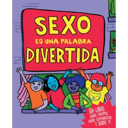 SEXO ES UNA PALABRA DIVERTIDA