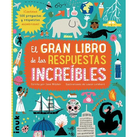 EL GRAN LIBRO DE LAS RESPUESTAS INCREÍBLES