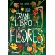 EL GRAN LIBRO DE LAS FLORES 