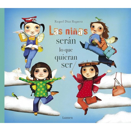 LAS NINAS SERAN LO QUE QUIERAN SER LIBRO 