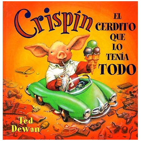 CRISPIN EL CERDITO QUE LO TENIA TODO LIBRO