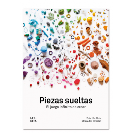 PIEZAS SUELTAS. EL JUEGO INFINITO DE CREAR