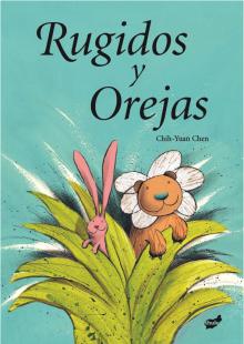 rugidos y orejas