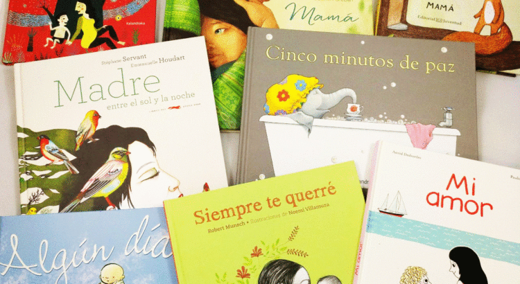 Penetración Asistir Lechuguilla Los mejores 10 libros para regalar a mamás | Rayuelainfancia