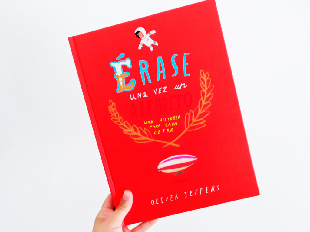 Érase una vez el alfabeto de Oliver Jeffers. Libros para iniciar la lectoescritura.