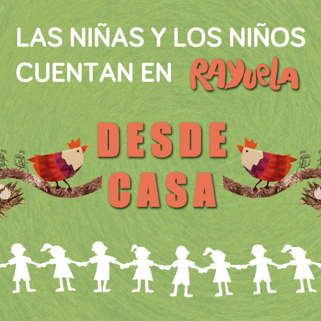 Las niñas y los niños cuentan desde casa, XIII Edición de esta actividad de narración oral protagonizada por niños y niñas y organizada por Librería Rayuela de Sevilla